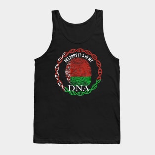 Belarus Its In My DNA - Gift for Belarusian From Belarus Tank Top